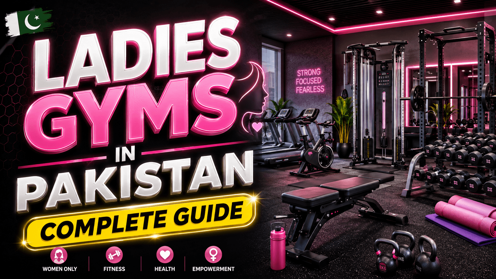 Ladies Gyms in Pakistan: A Complete Guide to Women-Only Fitness